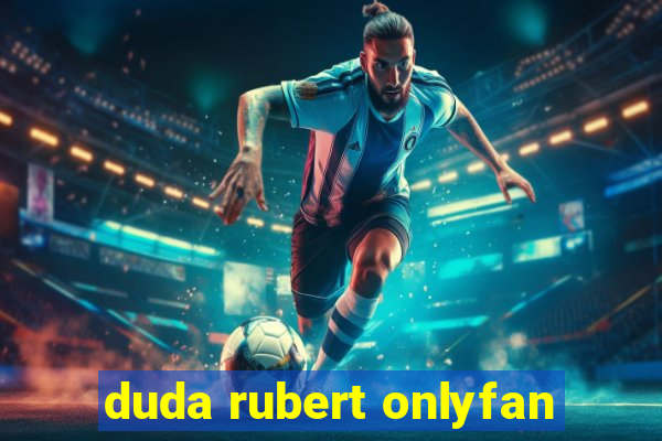 duda rubert onlyfan